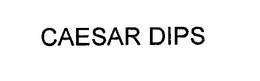CAESAR DIPS trademark