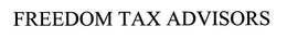 FREEDOM TAX ADVISORS trademark
