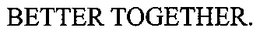 BETTER TOGETHER trademark