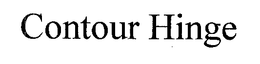 CONTOUR HINGE trademark