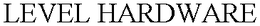 LEVEL HARDWARE trademark