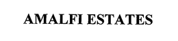 AMALFI ESTATES trademark