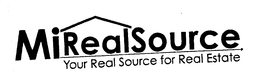 MIREALSOURCE YOUR REAL SOURCE FOR REAL ESTATE trademark