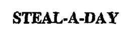 STEAL-A-DAY trademark