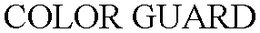 COLOR GUARD trademark