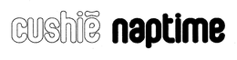 CUSHIE NAPTIME trademark