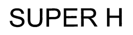 SUPER H trademark