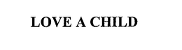 LOVE A CHILD trademark