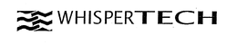 WHISPERTECH trademark