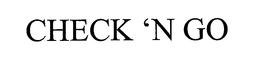 CHECK 'N GO trademark