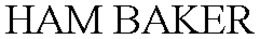 HAM BAKER trademark