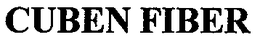 CUBEN FIBER trademark