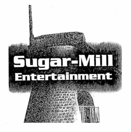 SUGAR-MILL ENTERTAINMENT trademark
