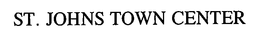 ST. JOHNS TOWN CENTER trademark