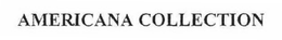 AMERICANA COLLECTION trademark