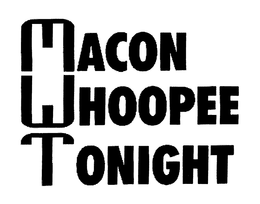 MACON WHOOPEE TONIGHT trademark