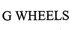 G WHEELS trademark