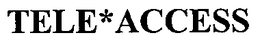 TELE*ACCESS trademark