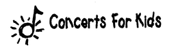 CONCERTS FOR KIDS trademark
