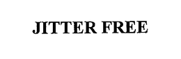 JITTER FREE trademark