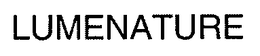 LUMENATURE trademark