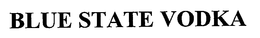 BLUE STATE VODKA trademark