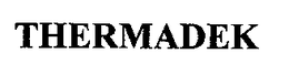 THERMADEK trademark
