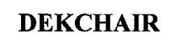 DEKCHAIR trademark