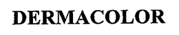 DERMACOLOR trademark