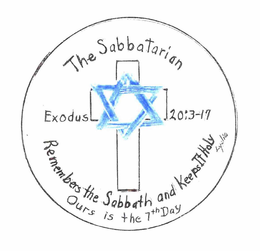 THE SABBATARIAN REMEMBERS THE SABBATH AND KEEPS IT HOLY OURS IS THE 7TH DAY EXODUS 20:3-17 LYDIA trademark