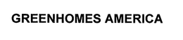 GREENHOMES AMERICA trademark