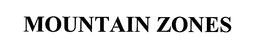 MOUNTAIN ZONES trademark