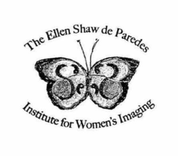 THE ELLEN SHAW DE PAREDES INSTITUTE FOR WOMEN'S IMAGING trademark