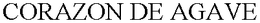 CORAZON DE AGAVE trademark