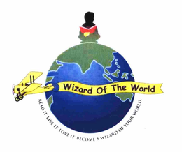 WIZARD OF THE WORLD READ IT. LIVE IT. LOVE IT. BECOME A WIZARD OF YOUR WORLD. trademark