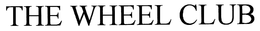 THE WHEEL CLUB trademark