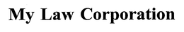 MY LAW CORPORATION trademark
