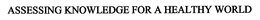 ASSESSING KNOWLEDGE FOR A HEALTHY WORLD trademark