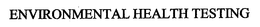 ENVIRONMENTAL HEALTH TESTING trademark