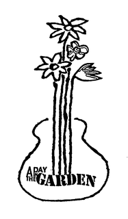 A DAY IN THE GARDEN trademark