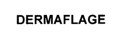 DERMAFLAGE trademark