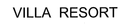 VILLA RESORT trademark