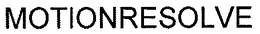 MOTIONRESOLVE trademark