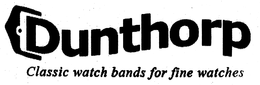 DUNTHORP CLASSIC WATCH BANDS FOR FINE WATCHES trademark
