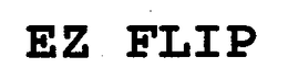 EZ FLIP trademark
