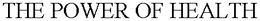 THE POWER OF HEALTH trademark