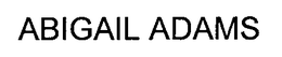 ABIGAIL ADAMS trademark