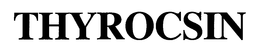 THYROCSIN trademark