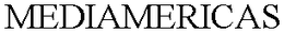 MEDIAMERICAS trademark