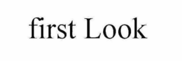 FIRST LOOK trademark